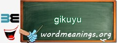 WordMeaning blackboard for gikuyu